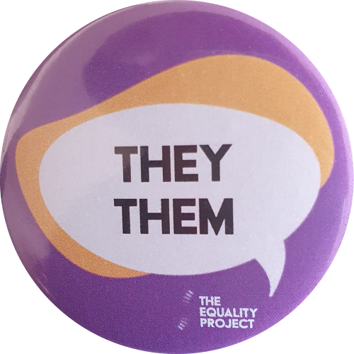 They Them Badge (The Equality Project), courtesy Graham Willett collection
