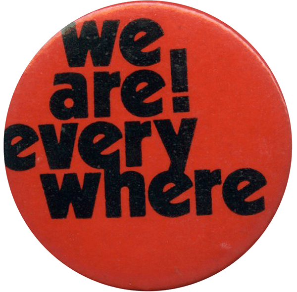 We are every where! (n.d.) Badge Collection, 4-39-03
